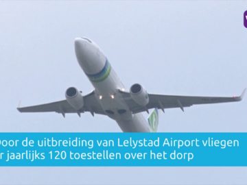 Andijkers massaal tegen laagvliegroute vliegveld Lelystad